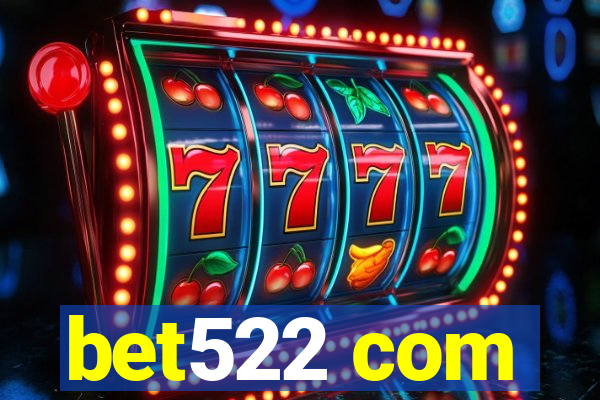 bet522 com